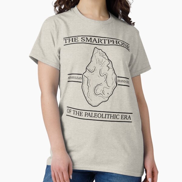 Item preview, THE SMARTPHONE OF THE PALEOLITHIC ERA! designed and sold by Miamann.