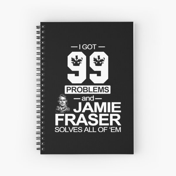 Item preview, J'ai 99 problèmes et Jamie Fraser les résout tous designed and sold by SerenityPurdy.