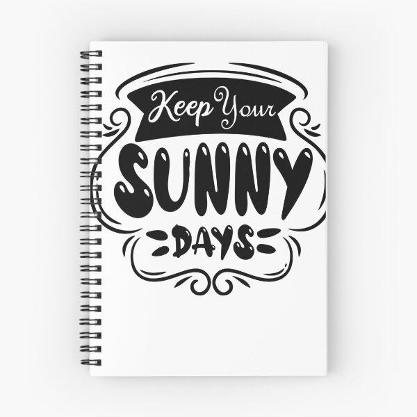 Item preview, keep your sunny days quote gift designed and sold by Tiboga19.