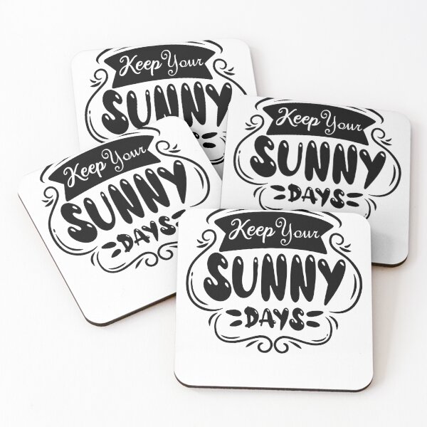 Item preview, keep your sunny days quote gift designed and sold by Tiboga19.