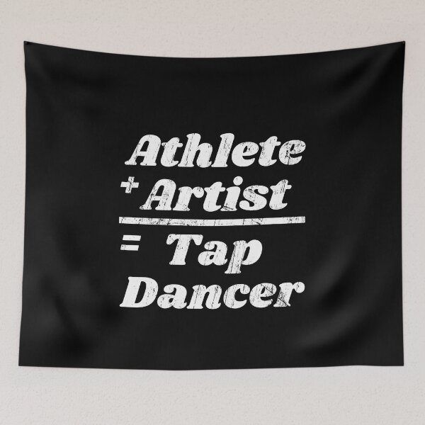 Item preview, Tap dancing gift - athlete and artist equals tap dancer | tap dance related gifts, tap dance student gift, tap dance teacher designed and sold by TAP-DANCE-ART.
