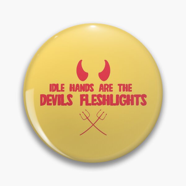 Item preview, Idle Hands Are The Devils Fleshlights designed and sold by The Cosmic Turtle.