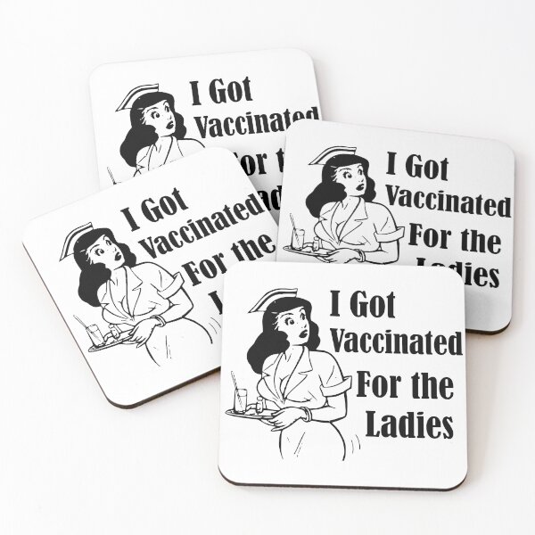 Item preview, I Got Vaccinated For The Ladies designed and sold by FlyingFennec.