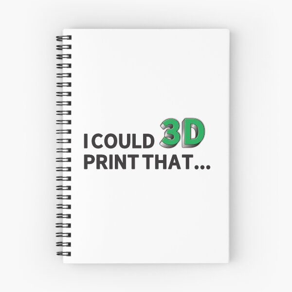 Item preview, I Could 3D Print That... designed and sold by Keller Billstrom.