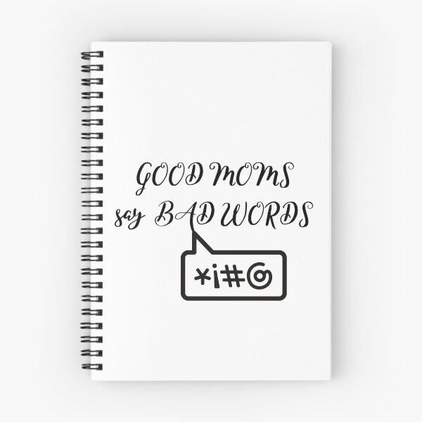 Item preview, Good Moms say Bad Words designed and sold by 52andretired.