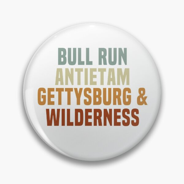Item preview, bull run, antietam, gettysburg, wilderniss designed and sold by blankshirt.