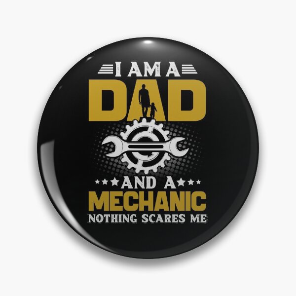 Item preview, I Am A Dad And A Mechanic Nothing Scares Me designed and sold by GACreative63.