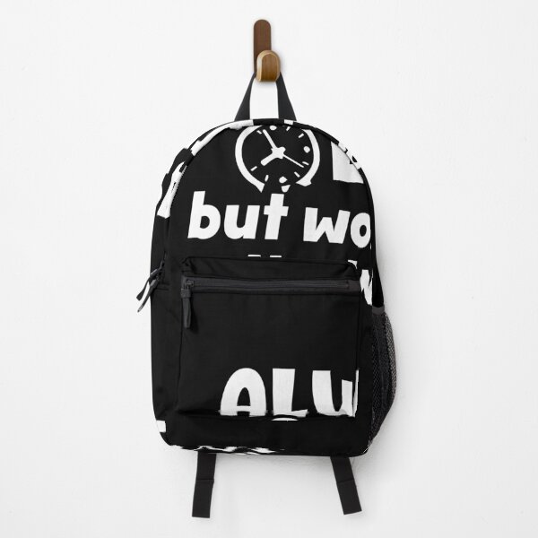 Item preview, always late but worth the wait designed and sold by NOVYXEL.