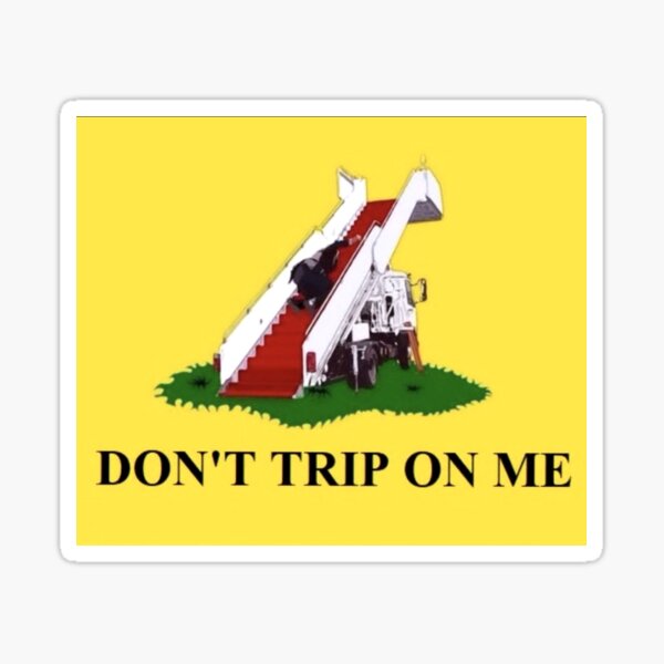 Item preview, Don't Trip On Me designed and sold by ValorousVince.
