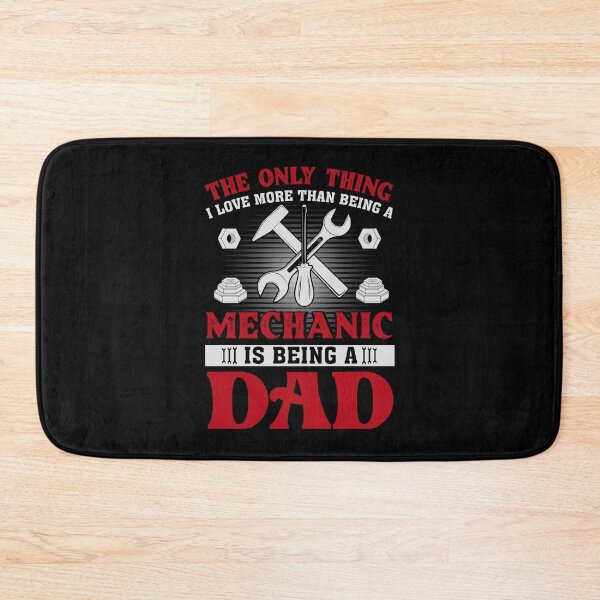 Item preview, The Only Thing I Love More Than Being A Mechanic Is Being A Dad designed and sold by GACreative63.