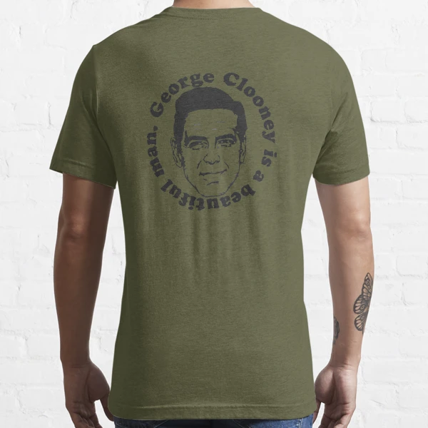 george clooney is a beautiful man t shirt