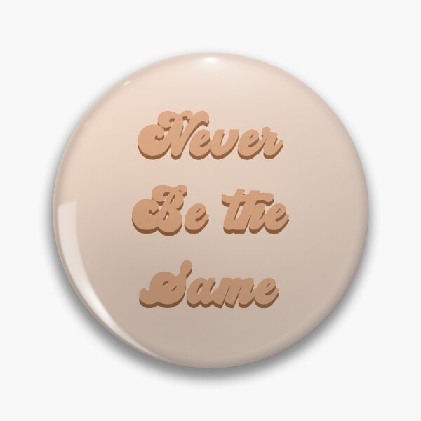 Item preview, Never Be the Same designed and sold by vbsartwork.