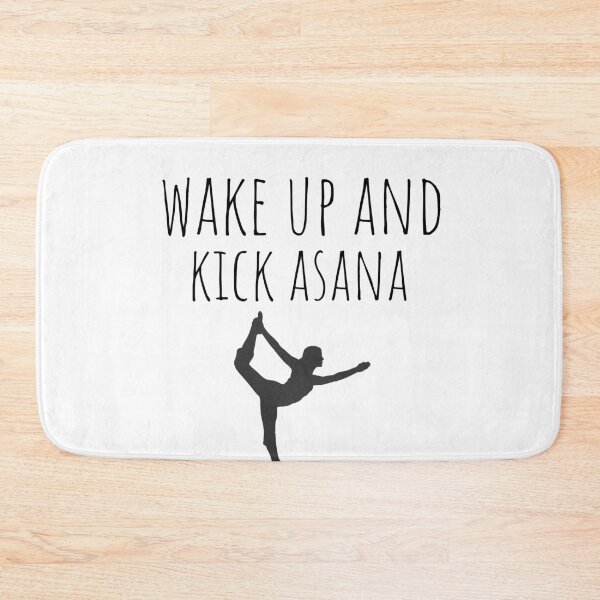 Item preview, Wake Up And Kick Asana - Funny Yoga Qoutes designed and sold by Avani01.