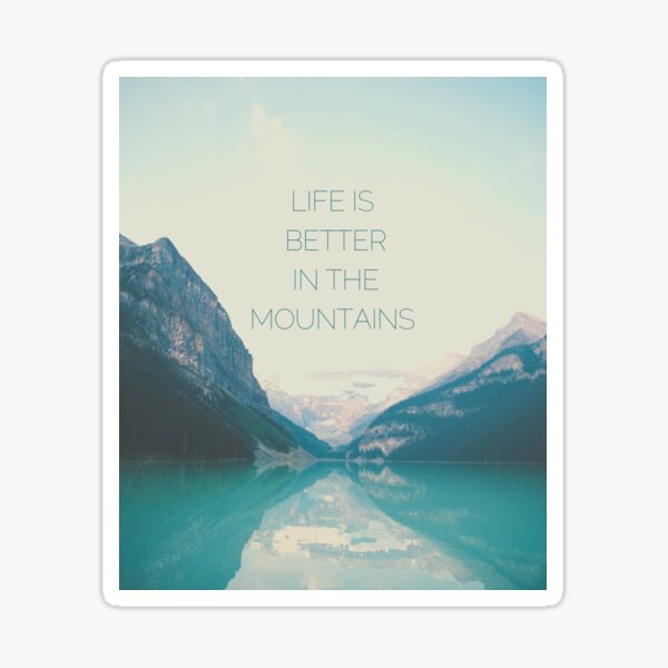 Item preview, Life Is Better In The Mountains designed and sold by Red-ElYoubi.