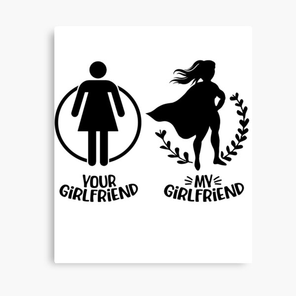 Item preview, Your Girlfriend, My Girlfriend, Funny Boyfriend Gift designed and sold by FuntasticDez.