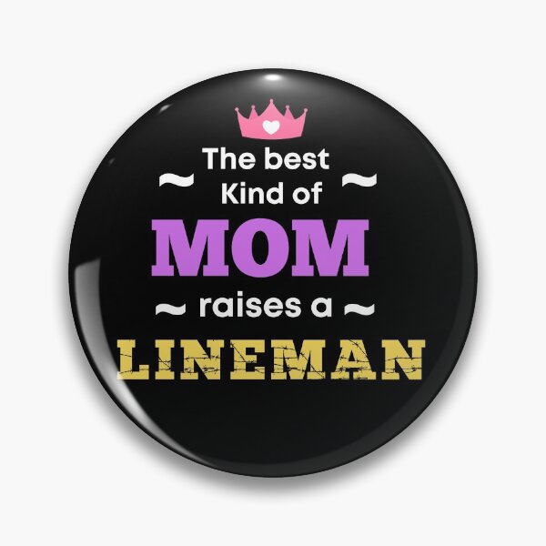 Item preview, The Best Kind Of Mom Raises A Lineman Best Lineman Mom designed and sold by Johan Liebert.