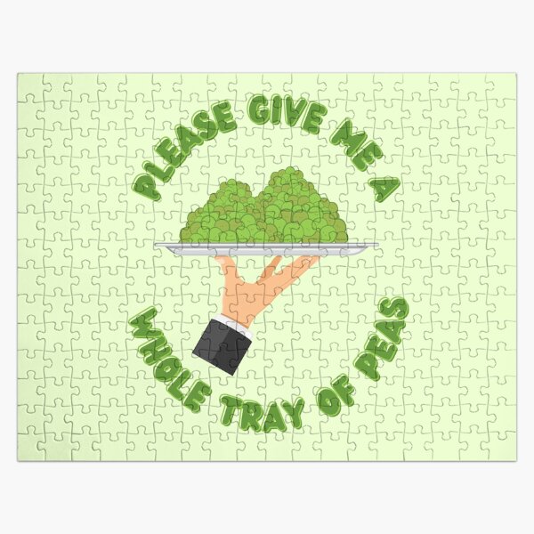 Please Give Me A Whole Tray Of Peas Jigsaw Puzzle