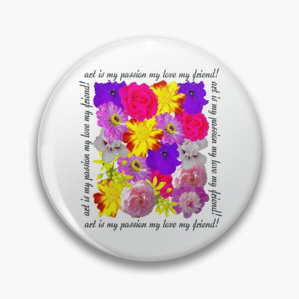 Item preview, Flowers artfully. Art is my passion, my love, my friend designed and sold by vibeno1.