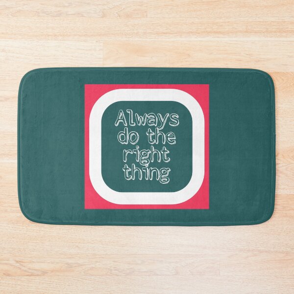 Item preview, Always Do The Right Thing designed and sold by Twittlefish.