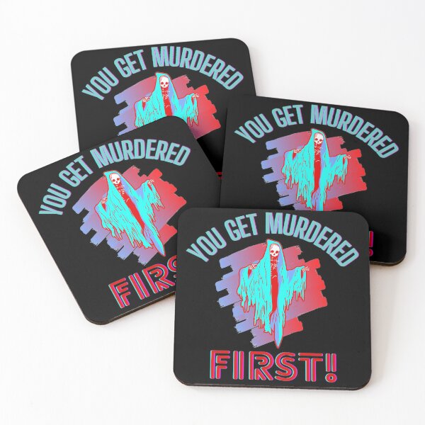 Item preview, Artistic design - "You get murdered first" designed and sold by xomooda.