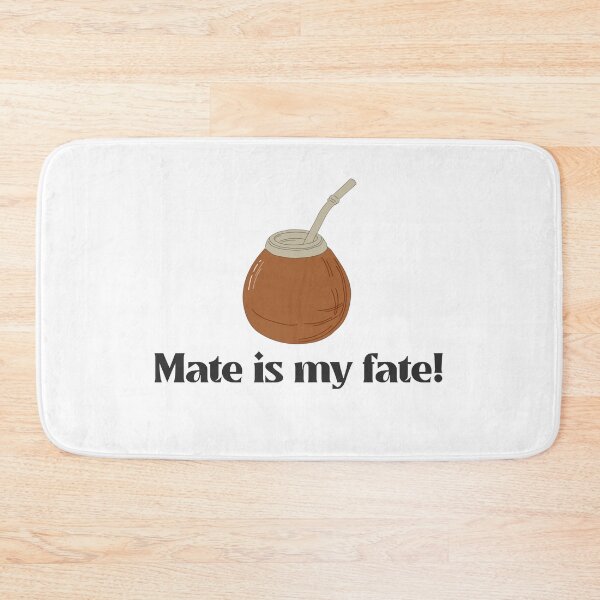 Item preview, Mate Tea is Fate Quote designed and sold by NoelNimmad.