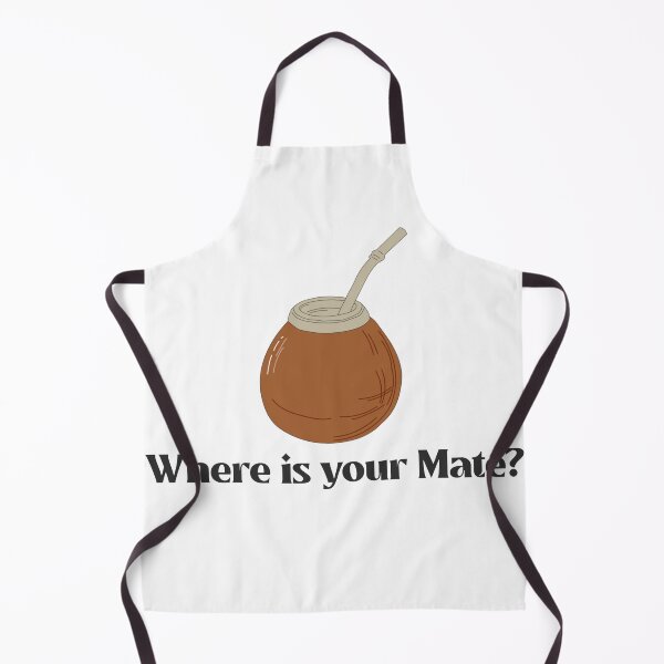Item preview, Where is Mate Tea Quote designed and sold by NoelNimmad.