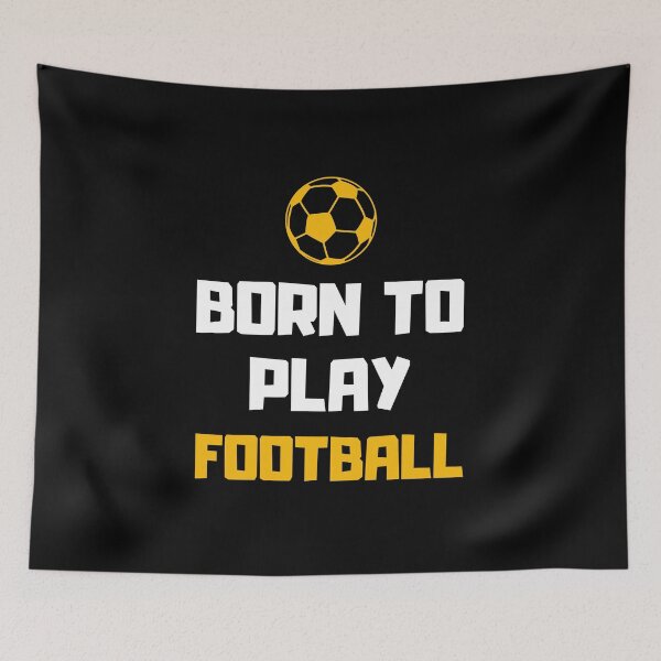 Item preview, Born To Play Football, Footballer, Soccer designed and sold by daguilon.