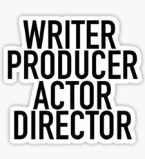 WRITER PRODUCER ACTOR DIRECTOR Sticker
