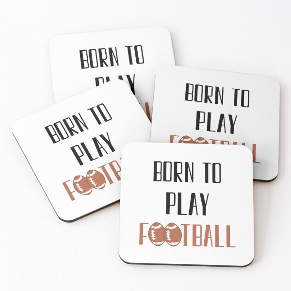 Item preview, Born To Play Football, Football Player, College Football designed and sold by daguilon.