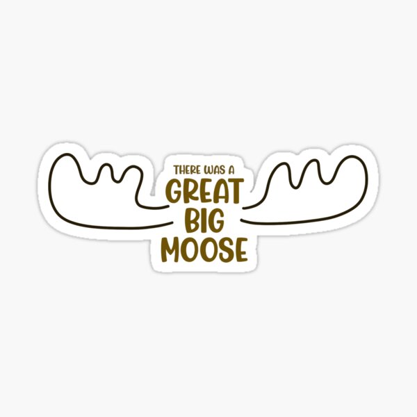 Item preview, Great Big Moose designed and sold by becampily.