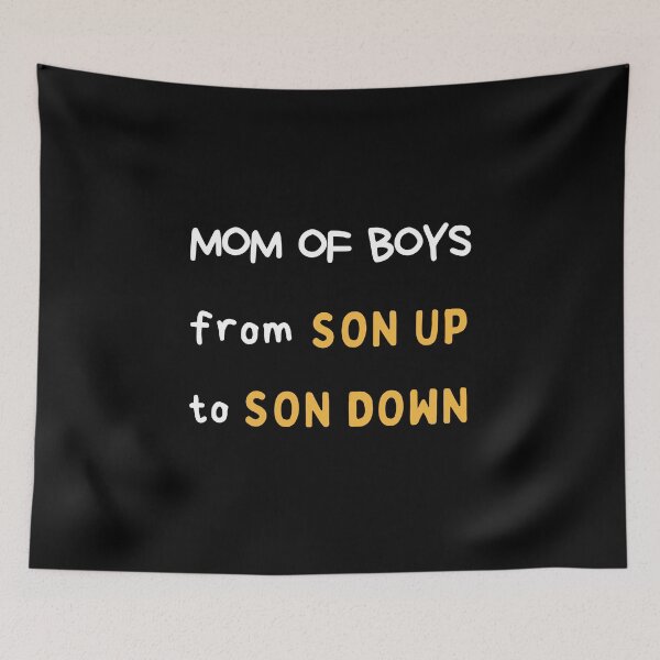 Item preview, Mom Of Boys From Son Up To Son Down, Mom Life designed and sold by daguilon.