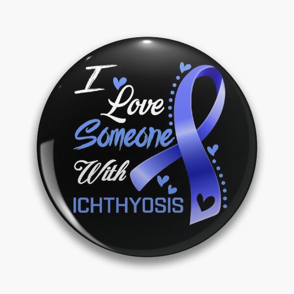 Item preview, I Love Someone With Ichthyosis designed and sold by hvoid41.