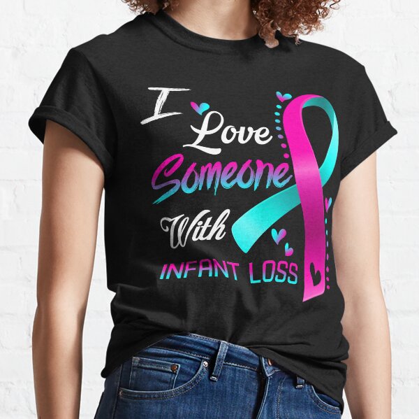 Item preview, I Love Someone With Infant Loss designed and sold by hvoid41.