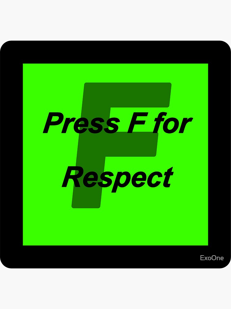 Press F to Pay Respects Sticker for Sale by megs458