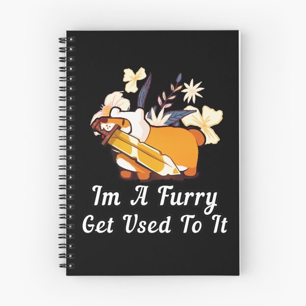 Item preview, I'm A Furry Get Used To It Cute designed and sold by VHusky.