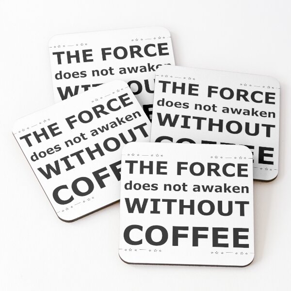 Item preview, The Force Does Not Awaken (without Coffee) designed and sold by KohiClub.