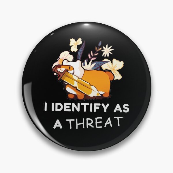 Item preview, Furry I IDENTIFY AS A THREAT designed and sold by VHusky.