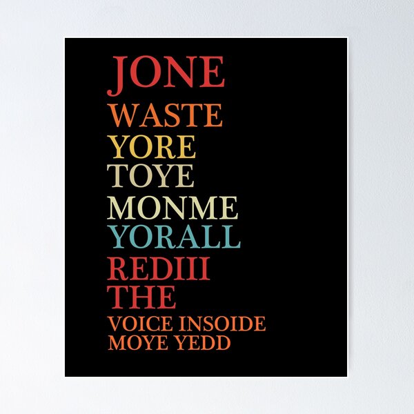 don&apos;t waste your time on me meme Poster