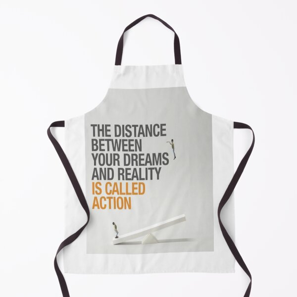 Item preview, The distance between your dreams and reality is called action designed and sold by Anzakaizen.