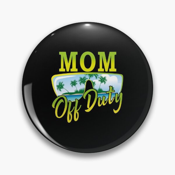 Item preview, Mom Off Duty | creative Gift for Mom designed and sold by YAHIA-14.