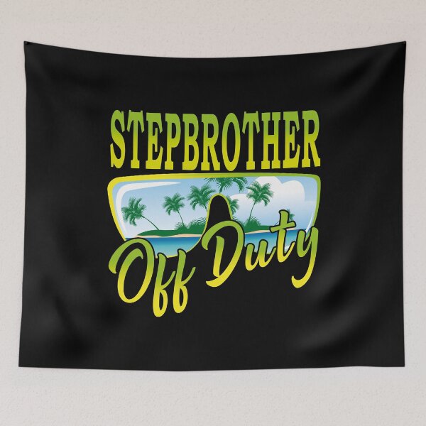 Item preview, Stepbrother Off Duty | creative Gift for Stepbrother designed and sold by YAHIA-14.