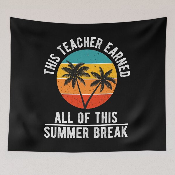 Item preview, This Teacher Earned All of This Summer Break designed and sold by StarsPower.