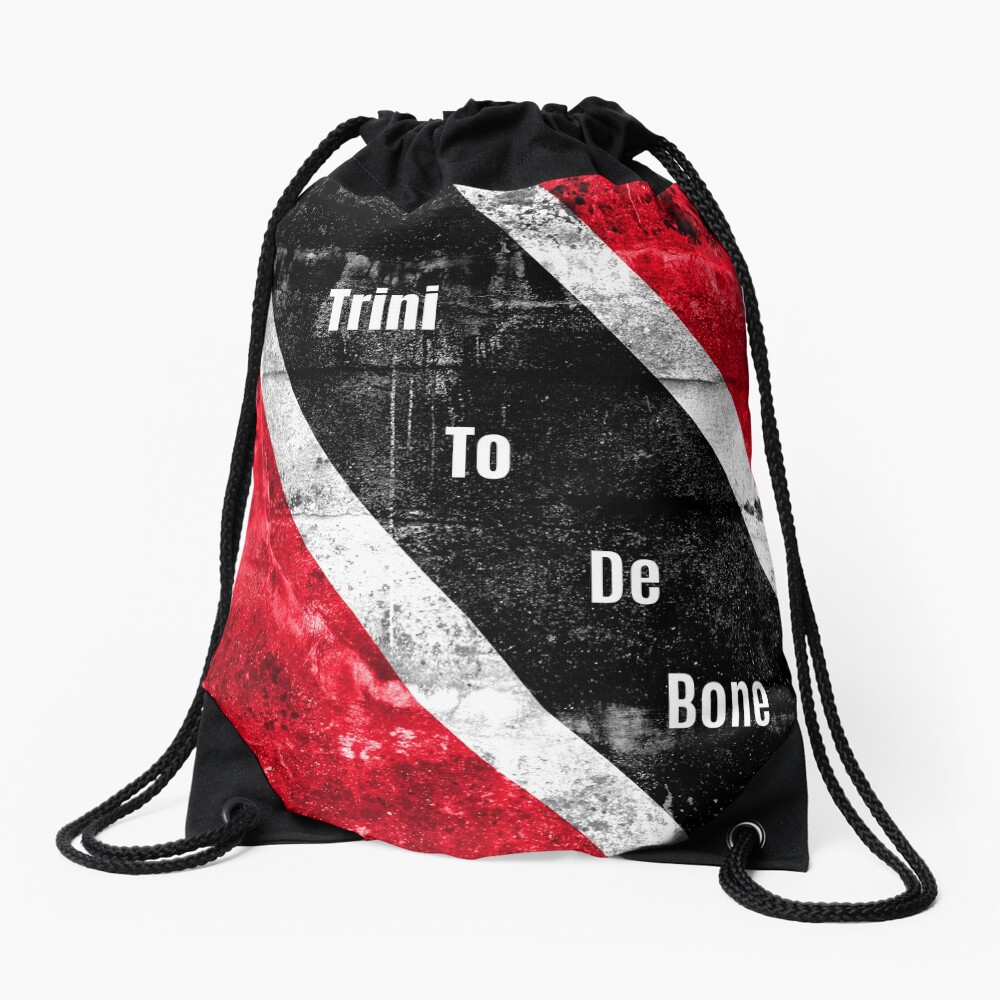 "Trinidad and Tobago slang 'Trini To The Bone'" Drawstring Bag for Sale