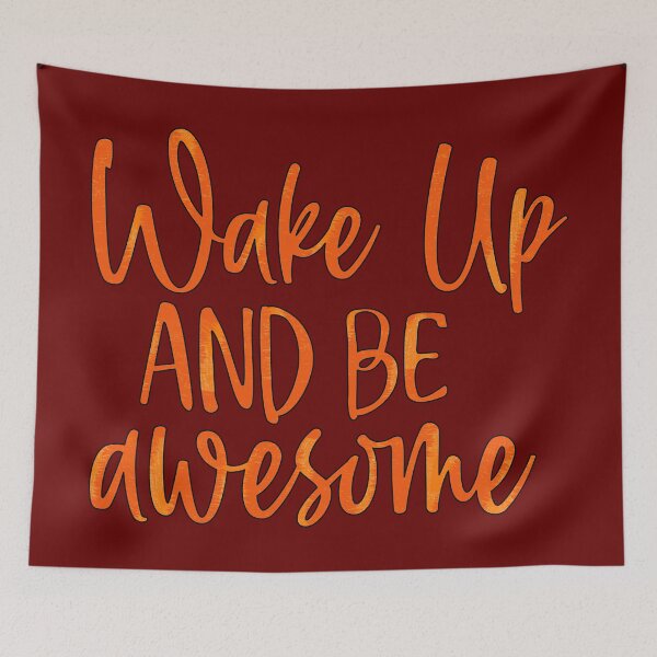Item preview, Wake Up And Be Awesome designed and sold by goodguy53.