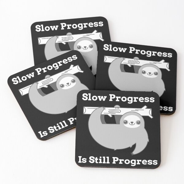 Item preview, Slow Progress Is Still Progress designed and sold by JazzPWall.