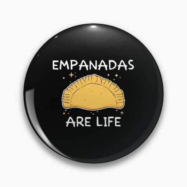 Item preview, Funny Empanadas Are Life Mexican Food graphic designed and sold by jakehughes2015.