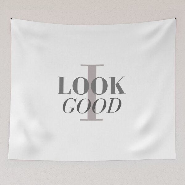 Item preview, I LOOK GOOD designed and sold by Downneees.