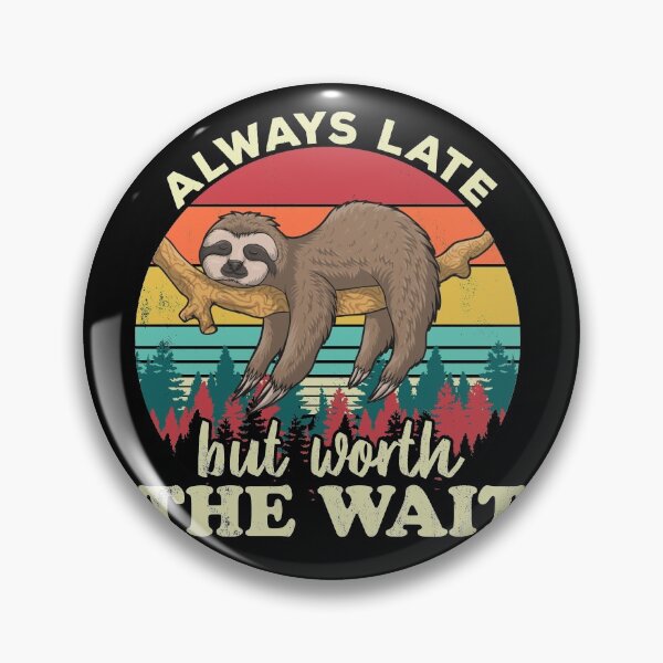 Artikelvorschau, Sloth Humor - Vintage Always Late but Worth the Wait entworfen und verkauft von majuga.