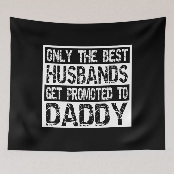 Item preview, Only The Best Husbands Get Promoted to Daddy designed and sold by TKsTees.
