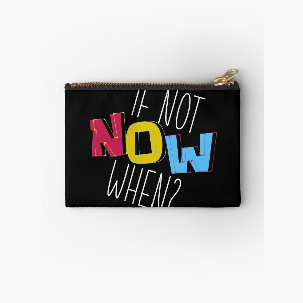 Item preview, If Not Now When? T-Shirt.Motivation Quotes T-Shirt. designed and sold by OAPod.